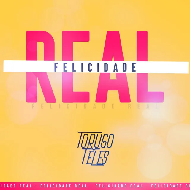 Felicidade Real