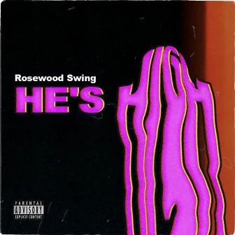 He's High by Rosewood Swing