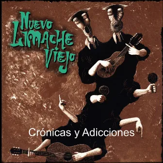 Crónicas y Adicciones by Nuevo Limache Viejo