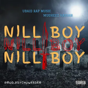 Nill Boy by Ubaid Rap Music