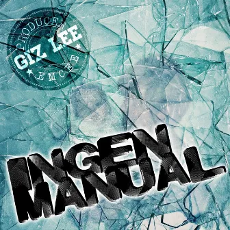 Ingen manual by Giz Lee