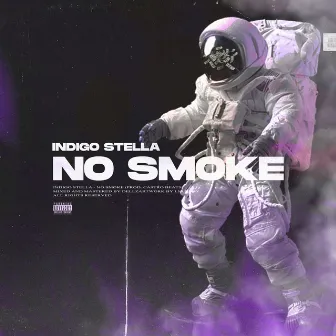 No Smoke by Indigo Stella