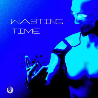 Wasting Time by FreddyK