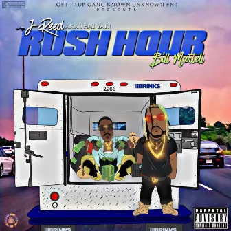 Rush Hour by J-Reed AKA That YAK!