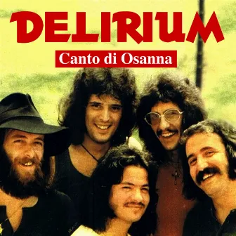 Canto di Osanna by Delirium