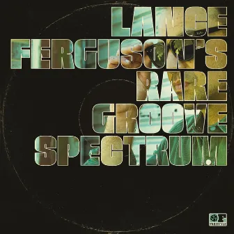 Rare Groove Spectrum by Lance Ferguson