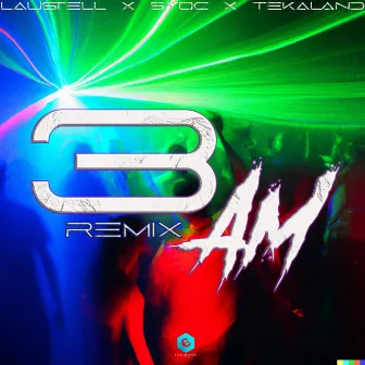 3 Am (Remix) by Laustell