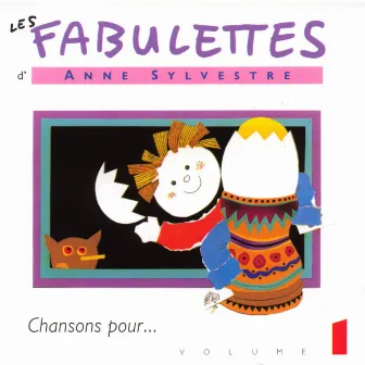 Les Fabulettes, vol. 1 : Chansons pour... by Anne Sylvestre