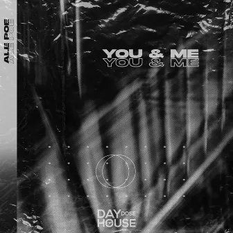 You & Me by Ale Poe