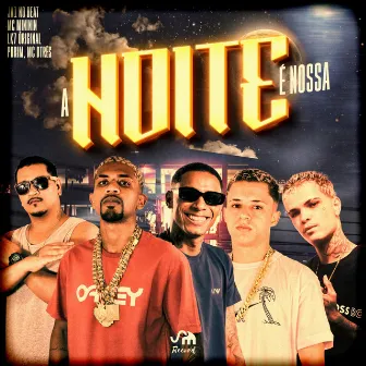 A Noite e Nossa by LK7 Original