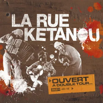 Ouvert a double tour by La Rue Kétanou