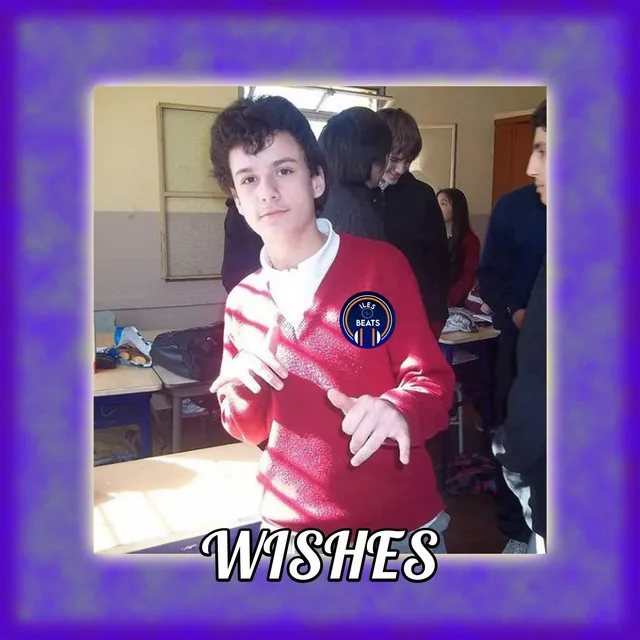 Wishes