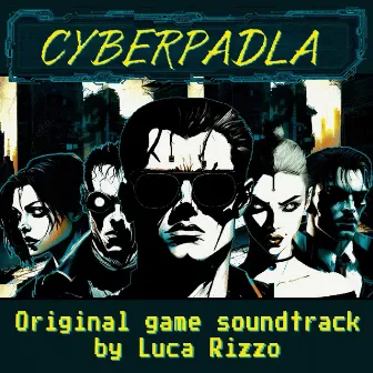 CYBERPADLA (Original Game Soundtrack) by Luca Rizzo