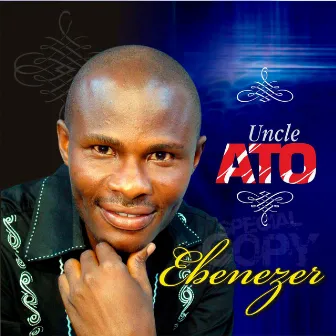 Ebenezer by Uncle Ato