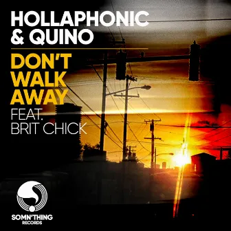 Don't Walk Away (Radio Edit) by Quino