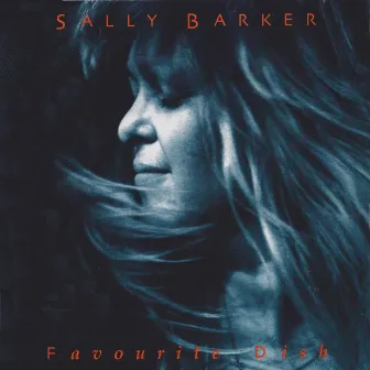 Favourite Dish (Re-Mastered) by Sally Barker