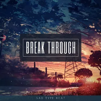 Break Through by Nexeration