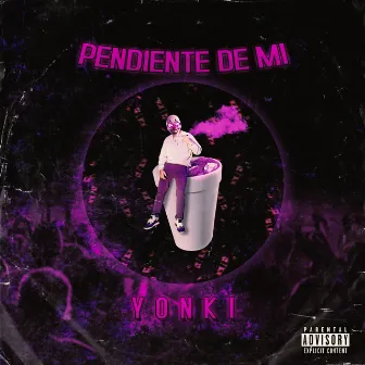 Pendiente de Mí by Yonki