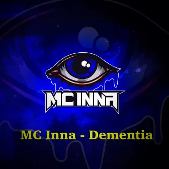 Dementia by MC Inna