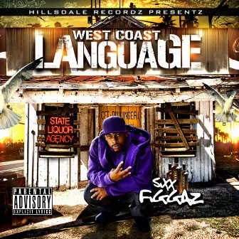 West Coast Language by Sixx Figgaz