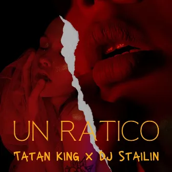 Un Ratico by TATAN KING