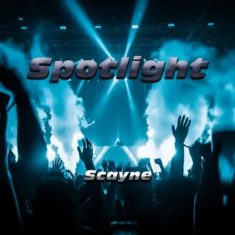 Spotlight by Scayne