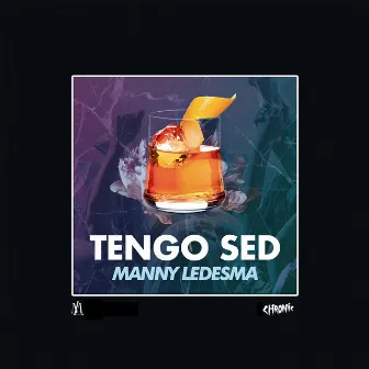 Tengo Sed by Manny Ledesma