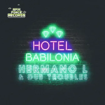 Hotel Babilonia by Dub Troubles