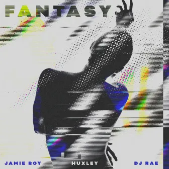 Fantasy by Jamie Roy