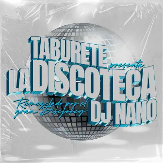 La Discoteca (DJ Nano Remix) by DJ Nano