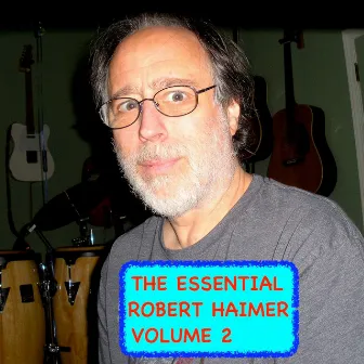 The Essential Robert Haimer, Vol. 2 by Robert Haimer