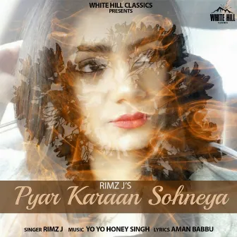 Pyar Karaan Sohneya by Rimz J