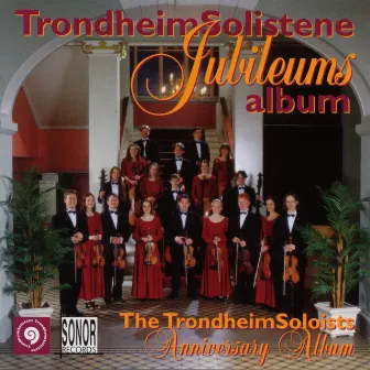 Jubileums Album by TrondheimSolistene