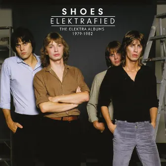 Elektrafied: The Elektra Albums 1979-1982 by Shoes