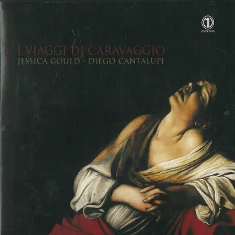 I viaggi di Caravaggio by Jessica Gould