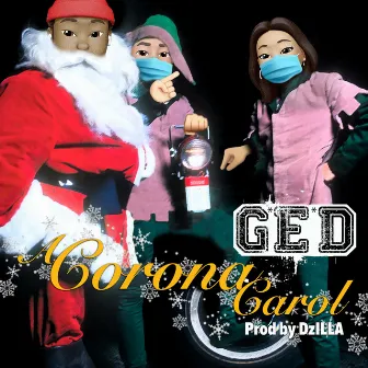 A Corona Carol by G.E.D.