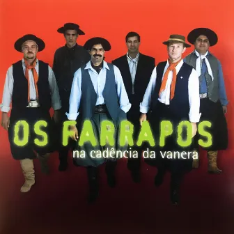 Na Cadência da Vanera by Os Farrapos