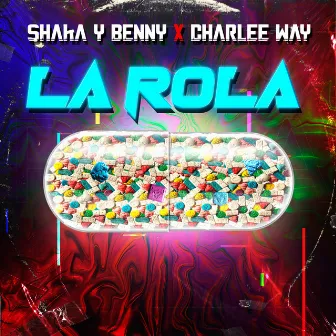 La Rola by Shaka y Benny