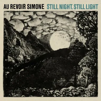 Still Night, Still Light by Au Revoir Simone