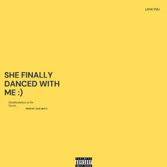 She Finally Danced With Me by Voots