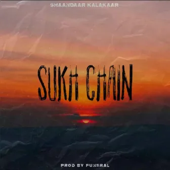 Sukh Chain by Sharad music