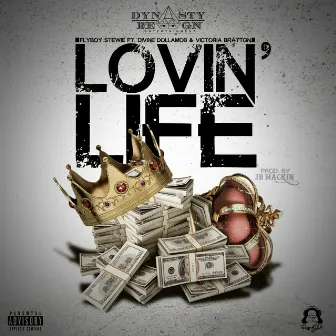 Lovin' Life (feat. Divine DollaMob & Victoria Bratton) - Single by Fly Boy Stewie