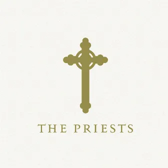 The Priests by The Priests