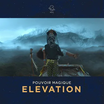 Elevation by Pouvoir Magique