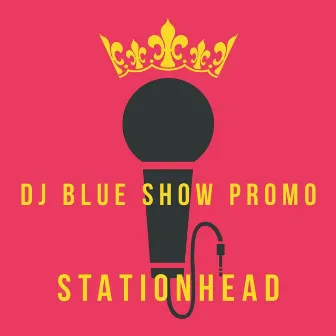 The DJBlueshow Promo 3 by The DJBlueshow