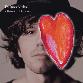 Besoin d'amour by Philippe Uminski