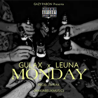 Monday by GULAX VIRAL