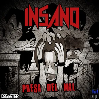 Presa Del Mal by Insano