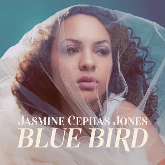 Blue Bird by Jasmine Cephas-Jones