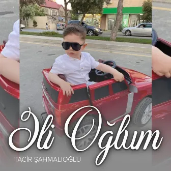 Əli Oğlum by Tacir Şahmalıoğlu